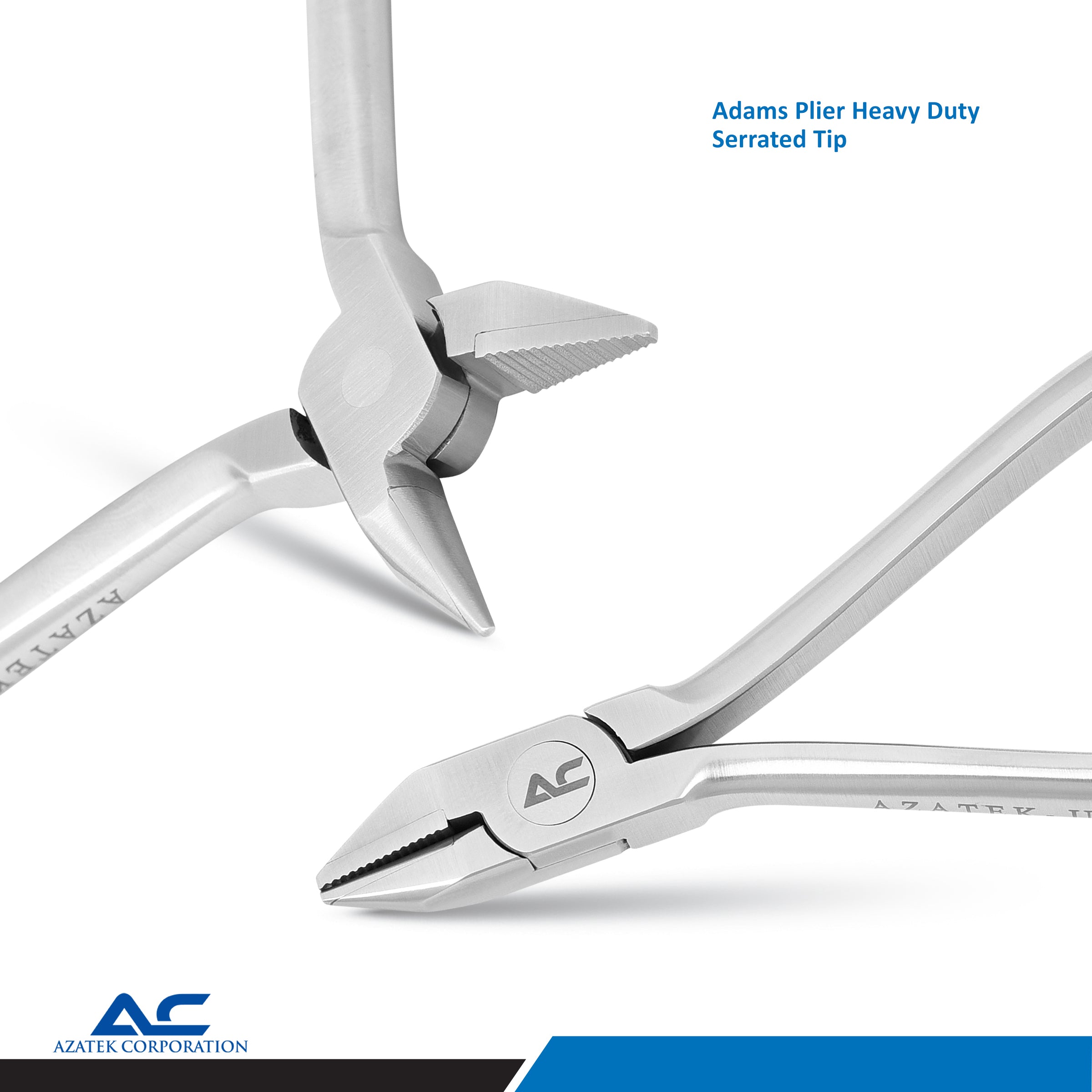 Adams Plier Heavy Duty with Serrated Tip, Adam Universal Pliers – Precision Orthodontic Tool - Azatek Instruments