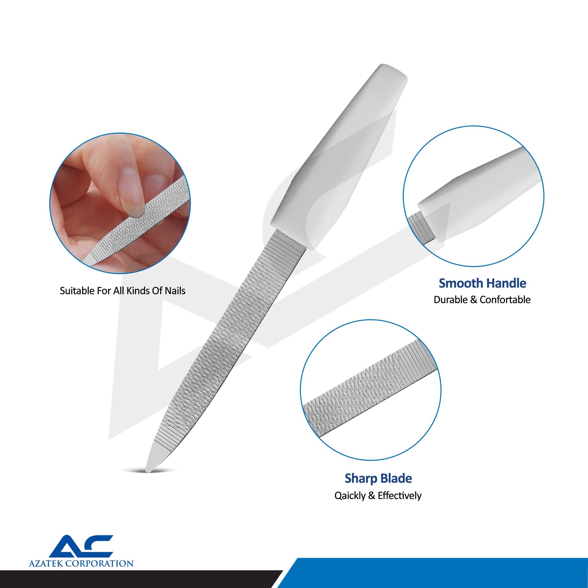 A silver metal nail file with a white ergonomic handle, shown on a white background with three circular callout insets highlighting features: suitability for various nails, a smooth handle, and a sharp blade. The Azatek Instruments Corporation logo is visible in the bottom left corner.